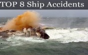 TOP 8 Ship Accidents and sink
