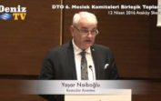 DTO 6. Meslek Komiteleri Birleşik Toplantısı  15-Yasar Naiboglu